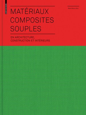 cover image of Matériaux composites souples en architecture, construction et intérieurs